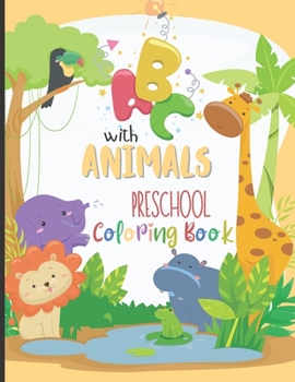 Paperback ABC with Animals: Preschool Coloring Book