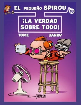 EL PEQUEÑO SPIROU 18: ¡La verdad sobre todo! - Book #18 of the Le Petit Spirou