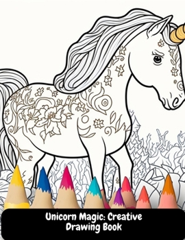 Paperback Unicorn Magic: Creative Drawing Book