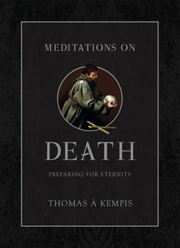 Hardcover Meditations on Death: Preparing for Eternity Book
