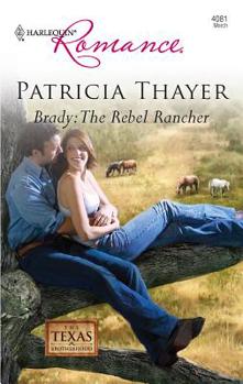 Mass Market Paperback Brady: The Rebel Rancher Book