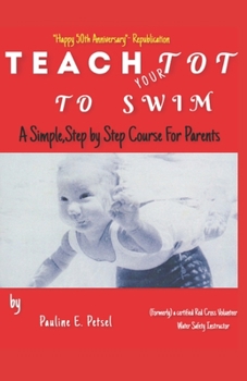 Paperback Teach Your Tot to Swim: Republished Print Edition Book