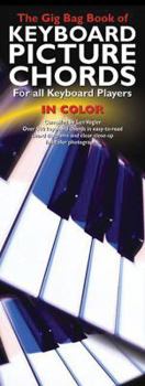 Paperback The Gig Bag Book of Keyboard Picture Chords in Color Book