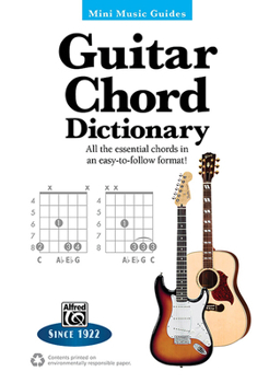 Paperback Mini Music Guides -- Guitar Chord Dictionary: All the Essential Chords in an Easy-To-Follow Format! Book