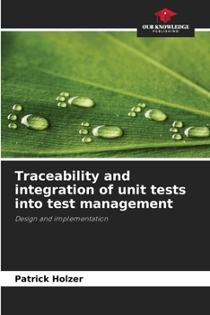 Paperback Traceability and integration of unit tests into test management Book