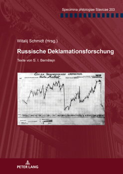 Paperback Russische Deklamationsforschung: Texte von S. I. Bernstejn. Herausgegeben und kommentiert von Witalij Schmidt [German] Book