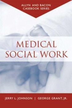 Paperback Casebook: Medical Social Work (Allyn & Bacon Casebook Series) Book