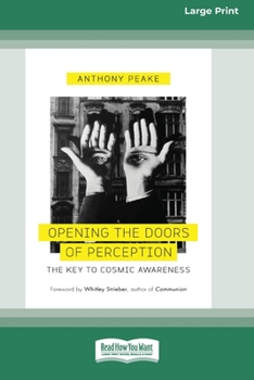 Paperback Opening the Doors of Perception: The Key to Cosmic Awareness (16pt Large Print Edition) Book
