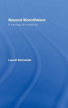Hardcover Beyond Monotheism: A theology of multiplicity Book