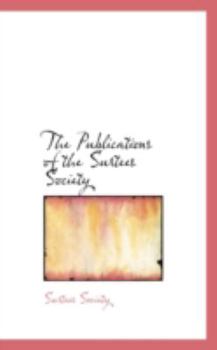 Hardcover The Publications of the Surtees Society Book