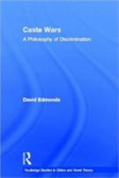 Hardcover Caste Wars: A Philosophy of Discrimination Book