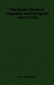 Gargantua and Pantagruel, Illustrated, Book 2: First Edition - Book  of the Gargantua and Pantagruel
