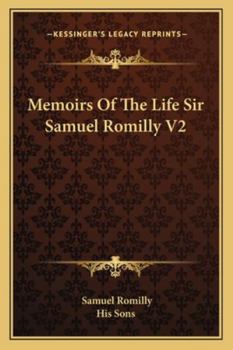 Paperback Memoirs Of The Life Sir Samuel Romilly V2 Book