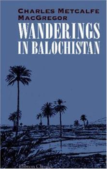 Paperback Wanderings in Balochistan Book