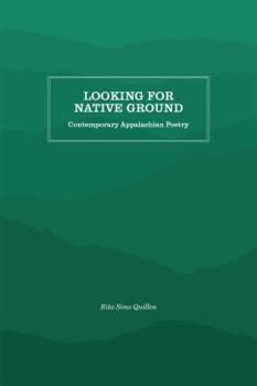 Paperback Looking for Native Ground: Contemporary Appalachian Poetry Book