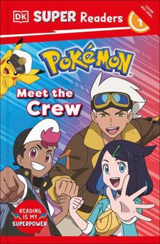 Paperback DK Super Readers Level 1 Pokemon Meet the Crew Book