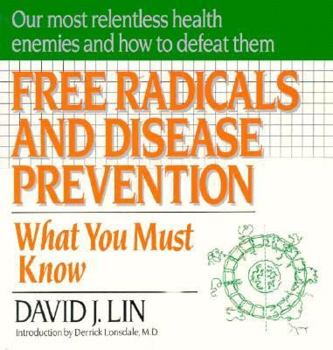Paperback Free Radicals and Disease Prevention: What You Must Know Book