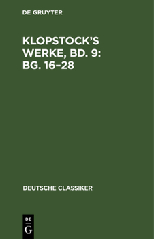 Hardcover Klopstock's Werke, Bd. 9: Bg. 16-28 [German] Book