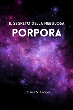 Paperback Il segreto della nebulosa Porpora [Italian] Book