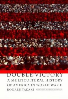 Hardcover Double Victory: A Multicultural History of America in World War II Book