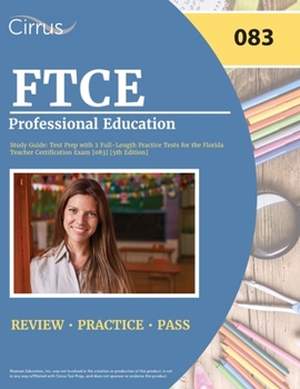 Paperback FTCE Professional Education Study Guide: Test Prep with 2 Full-Length Practice Tests for the Florida Teacher Certification Exam [083] [5th Edition] Book