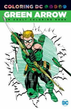 Coloring DC: Green Arrow - Book  of the Coloring DC 2016