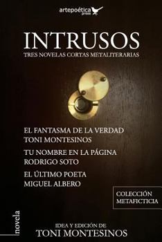 Paperback Intrusos: Tres novelas cortas metaliterarias [Spanish] Book