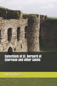 Paperback Catechism of St. Bernard of Clairvaux and other Saints Book