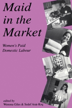 Paperback Maid in the Market: Women's Paid Domestic Labour Book