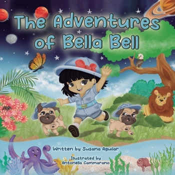 Paperback The Adventures of Bella Bell Book