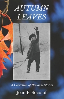 Paperback Autumn Leaves: A Collection of Personal Stories Book