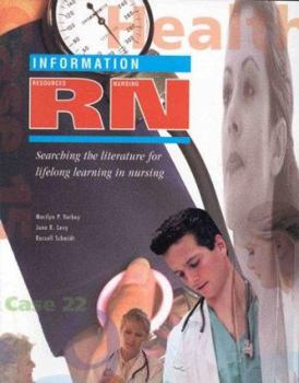 Paperback Information RN: Resources Nursing: Searching the Literature for Lifelong Learning in Nursing [With CDROM] Book