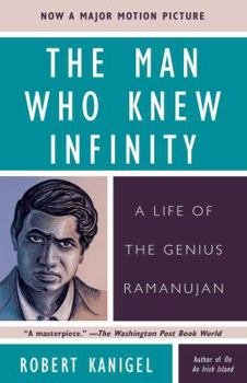 Paperback The Man Who Knew Infinity: A Life of the Genius Ramanujan Book