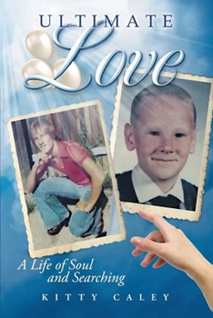 Paperback Ultimate Love: A Life of Soul and Searching Book
