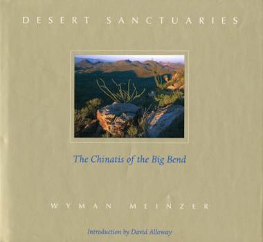 Desert Sanctuaries: The Chinatis of the Big Bend