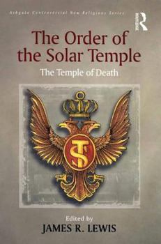 Hardcover The Order of the Solar Temple: The Temple of Death Book