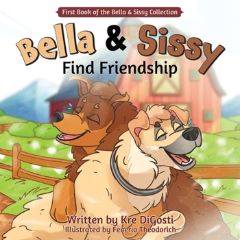 Paperback Bella & Sissy: Find Friendship Book