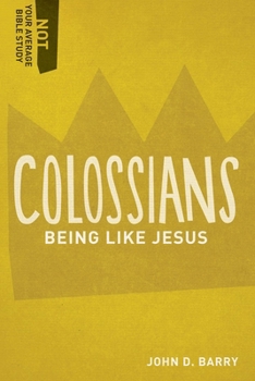 Paperback Colossians: Being Like Jesus Book