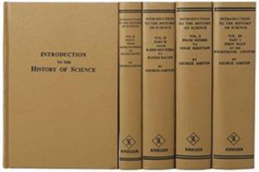 Hardcover Introduction to the History of Science (3 Vols. in 5) Book