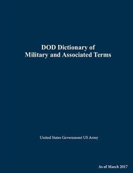 Dod Dictionary of Military and Associated Terms March 2017