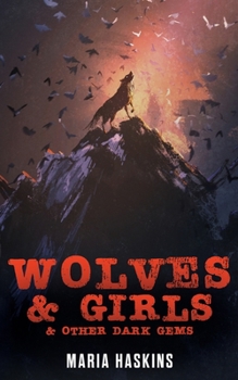 Paperback Wolves & Girls & Other Dark Gems Book