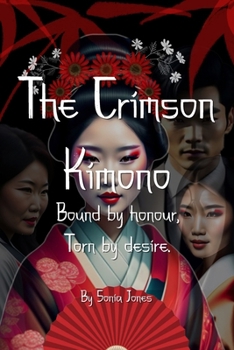 Paperback The Crimson Kimono: Bound by Honour Torn by Desire Book