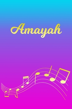 Paperback Amayah: Sheet Music Note Manuscript Notebook Paper - Pink Blue Gold Personalized Letter A Initial Custom First Name Cover - Mu Book