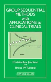 Hardcover Group Sequential Methods with Applications to Clinical Trials Book