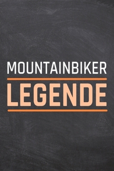 Mountainbiker Legende: Mountainbiker Punktraster Notizbuch, Notizheft oder Schreibheft | 110  Seiten | Büro Equipment & Zubehör | Lustiges Geschenk zu Weihnachten oder Geburtstag (German Edition)