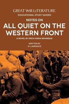 Paperback Great War Literature Notes on All Quiet on the Western Front Book