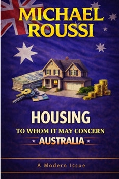 Paperback Housing: To Whom It May Concern (Australia): A Modern Issue Book