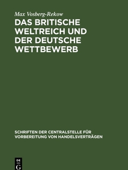 Hardcover Das Britische Weltreich Und Der Deutsche Wettbewerb [German] Book