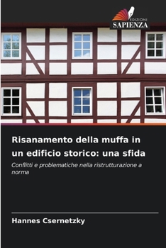 Paperback Risanamento della muffa in un edificio storico: una sfida [Italian] Book