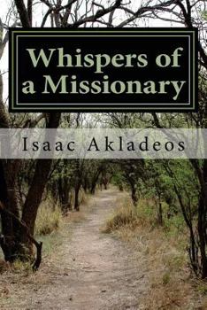 Paperback Whispers of a Missionary: True stories from the mission field Book